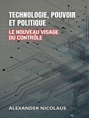 cover image of Technologie, Pouvoir Et Politique